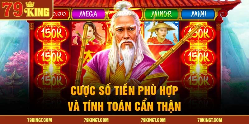 Cược số tiền phù hợp và tính toán cẩn thận