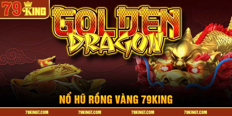 no-hu-rong-vang-79king