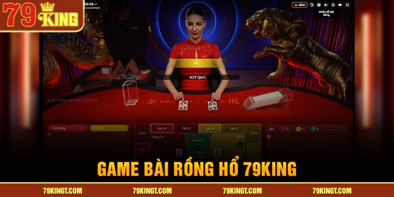 game-bai-rong-ho-79king