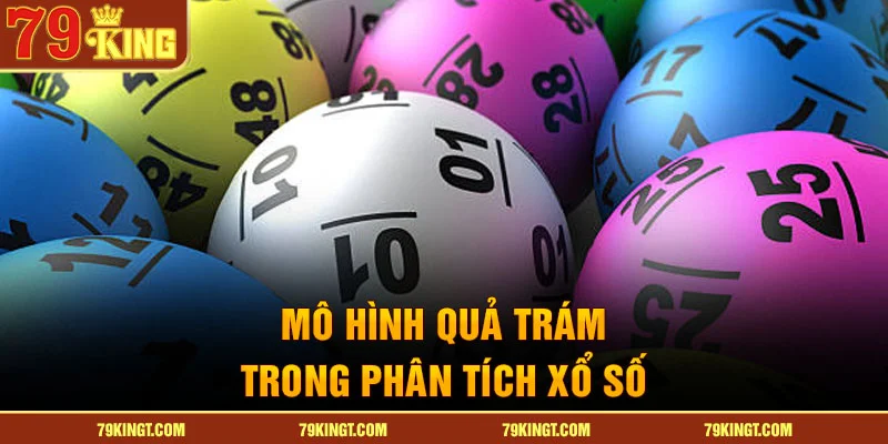 Mô hình quả trám trong phân tích xổ số